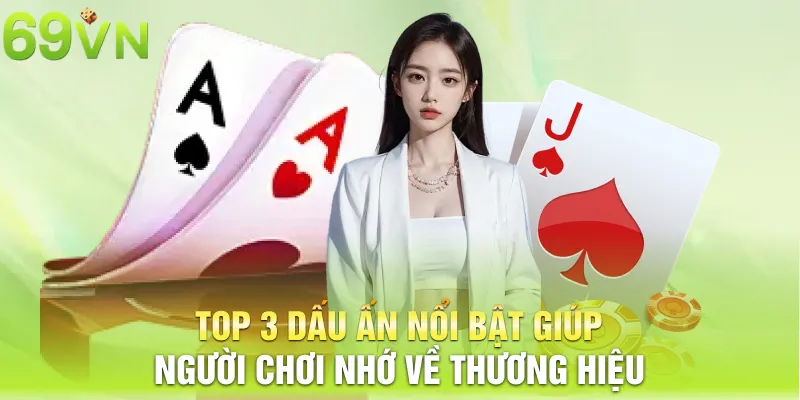 Top 3 dấu ấn nổi bật giúp người chơi nhớ về thương hiệu